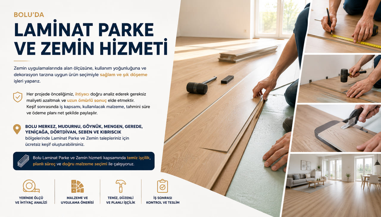 Bolu Laminat Parke ve Zemin ücretsiz keşif
